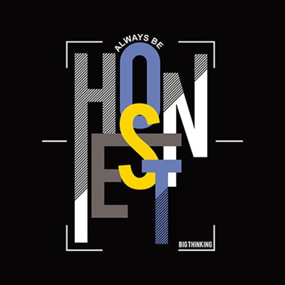 Always Be Honest Design Typography Vector Illustration