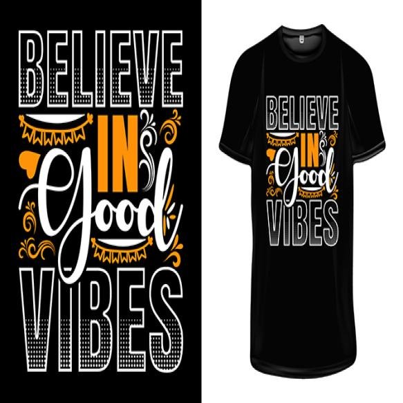 Believe Good Vibes T Shirt Design Motivational T Shirt Design Inspirational Quotes T Shirt