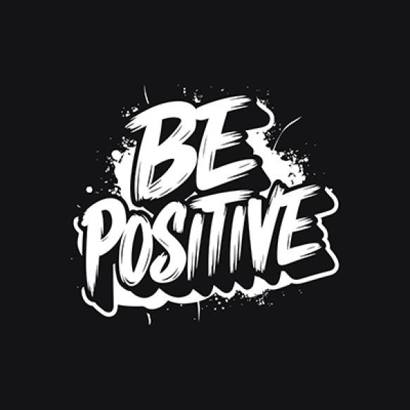 Be Positive Motivational Typography Print Design
