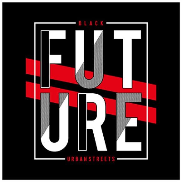 Black Future Slogan Typography T Shirt Vector Illustration