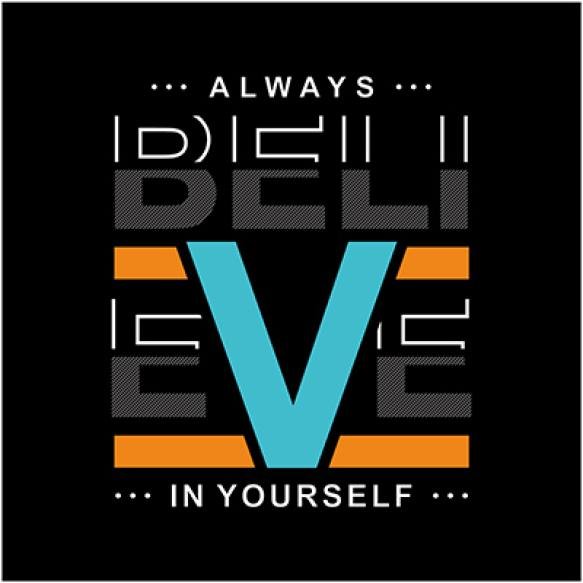 Black Orange Poster That Says Always Believe Eve Yourself
