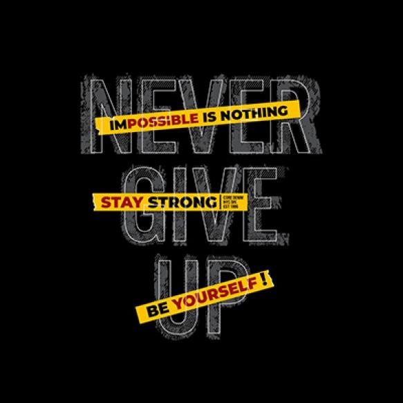 Black Poster With Words Never Impossible Is Nothing Stay Strong