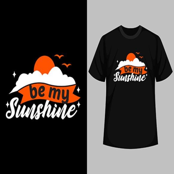 Black T Shirt With Words Be My Sunshine It