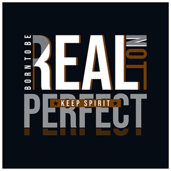 Born Be Real Perfect Typography T Shirt Design