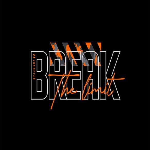 Break Limit Design Tshirt Streetwear Clothing Vector Typography Perfect Modern Apparel