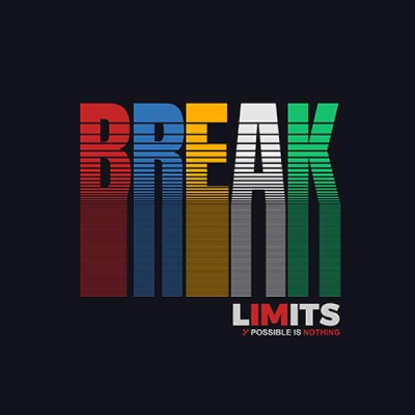 Break Limits Typography Quote Design Tshirt Prints