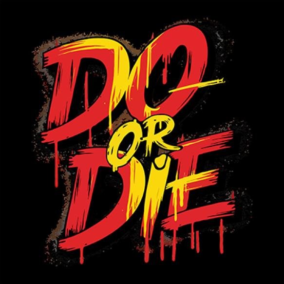 Either Die Typography Lettering T Shirt
