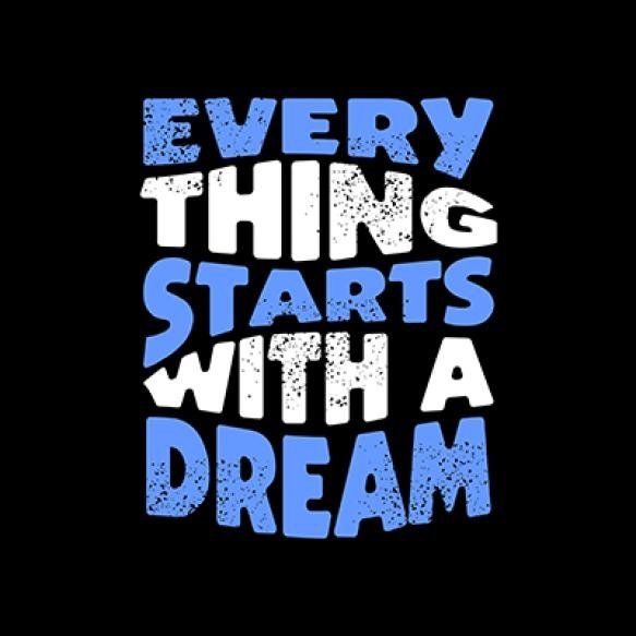 Everything Start With Dream Quote Design Typography Vector Design Text Illustration Poster Banner Fl