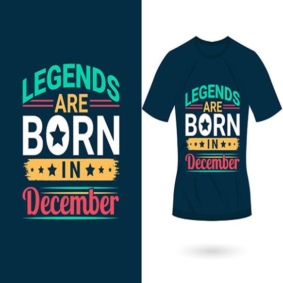 Legends Are Born December Inspirational Trendy Motivational Typography Design T Shirt Print