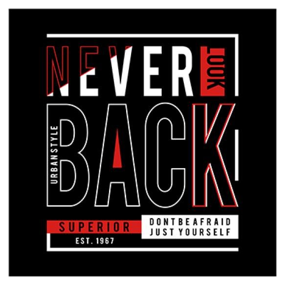 Never Look Back Slogan Typography Print T Shirt