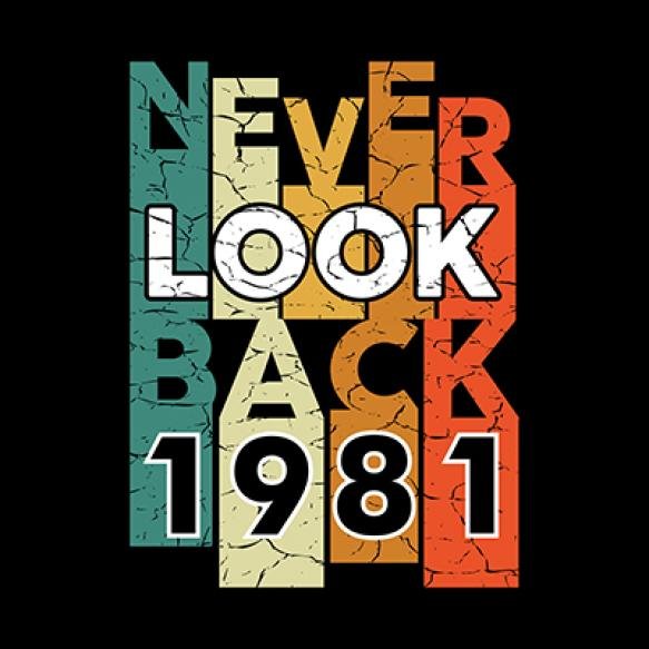 Never Look Back Typography T Shirt Design Premium Vector