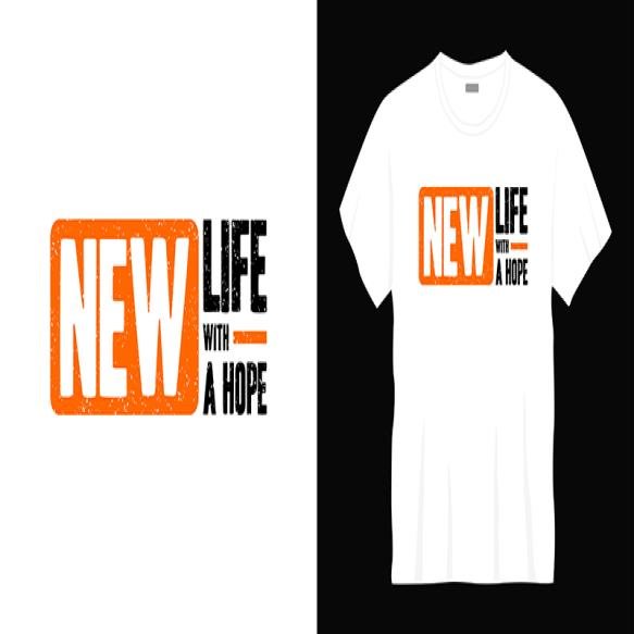 New Life With Hope Typography T Shirt Design