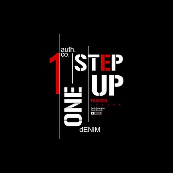 One Step Up Typography Vector T Shirt Design Illustration