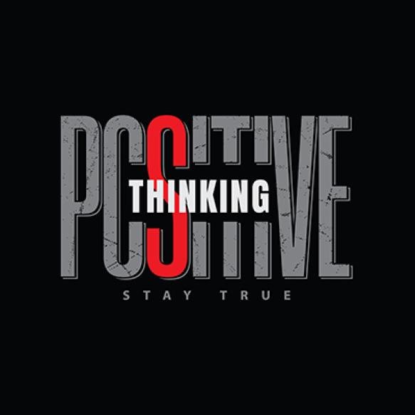 Positive Thinking Typography Vector T Shirt Design Illustration