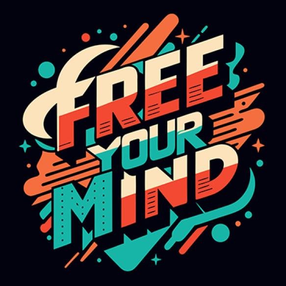 Poster That Says Free Your Mind Is Black Background