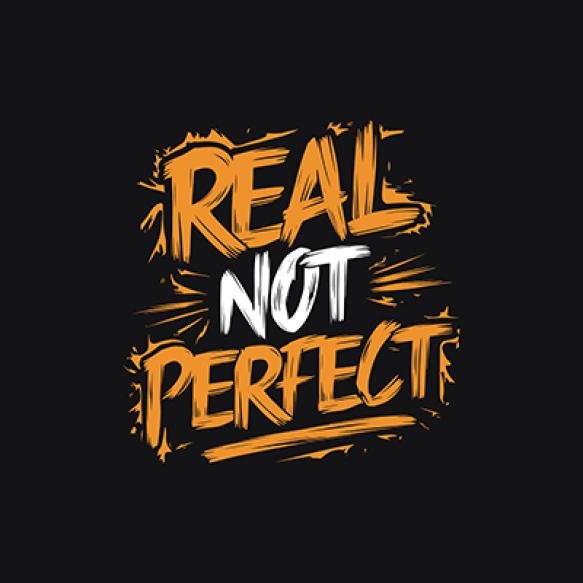 Real Perfect Motivational Typography Print Design