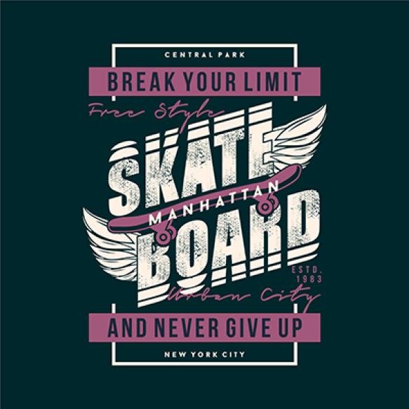 Skate Board Break Your Limit Slogan Graphic Typography Vector T Shirt Print