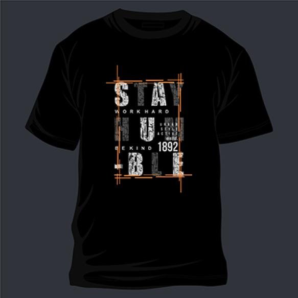 Stay Humble Text Frame Graphic Typography Vector T Shirt Design