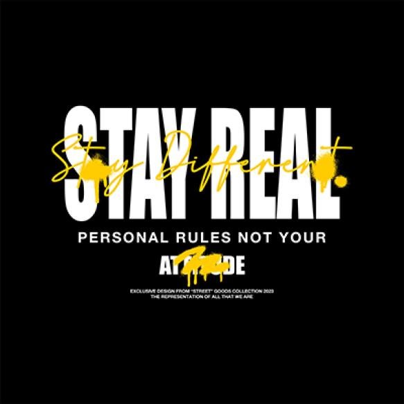 Stay Real Stay Different Slogan Vintage Fashion