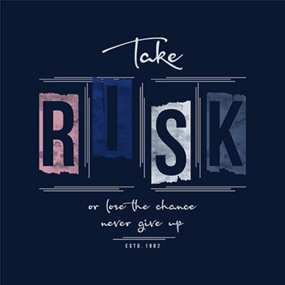 Take Risk Slogan Lettering Graphic Typography Vector Print