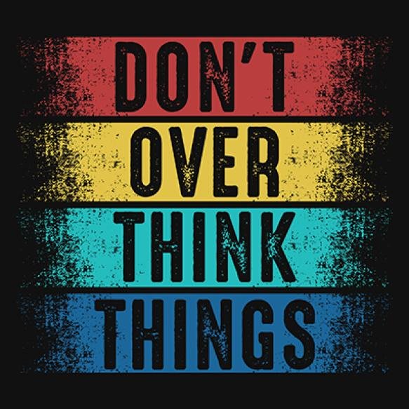 Think Things Vintage Motivation Typography Tshirt