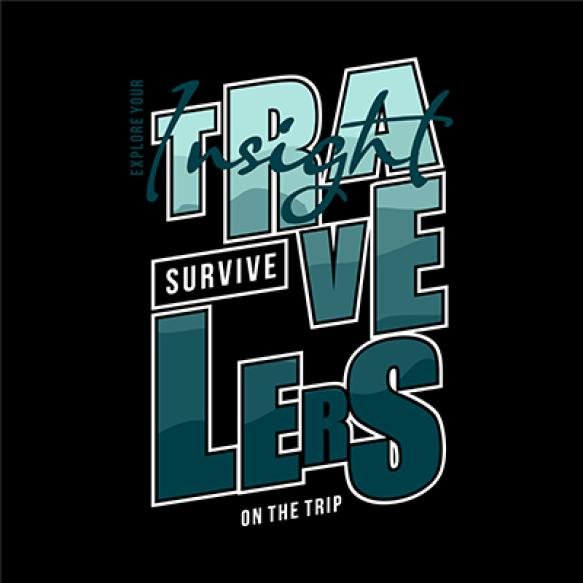 Travelers Survive Insight Outdoor Theme Graphic Vector Print
