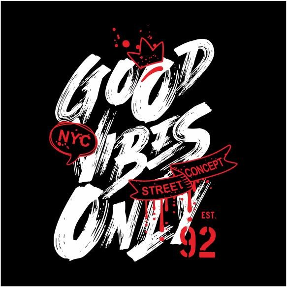 Tshirt Designs Posters That Say Good Vibes Only