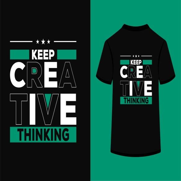 T Shirt That Says Keep Creative Live Thinking It