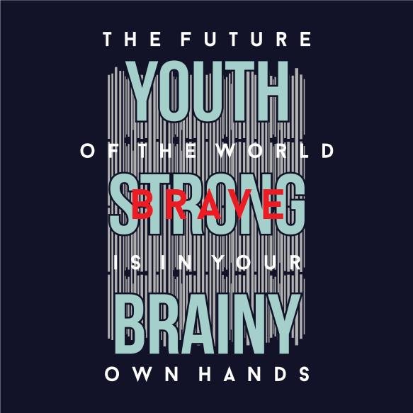 Youth Strong Brainy Slogan Graphic T Shirt Typography Design Vector Illustration