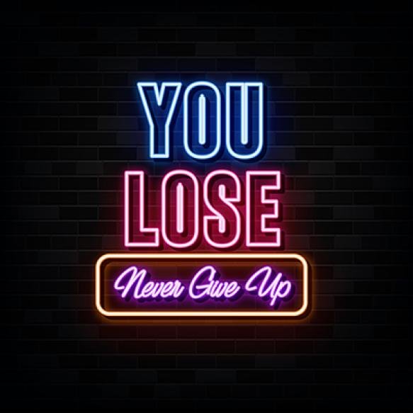 You Lose Neon Sign Light Banner Vector Illustration